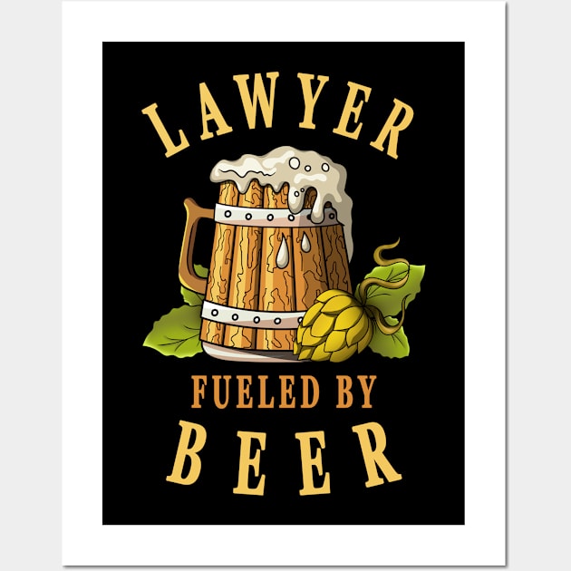 Lawyer Fueled By Beer Attorney Drinkers Quote Wall Art by jeric020290